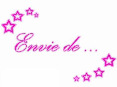 envie de...